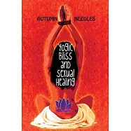Yogic Bliss and Sexual Healing