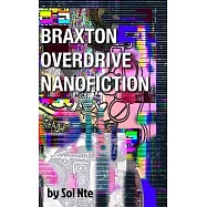 Braxton Overdrive Nanofiction A Cyberpunk Novelette