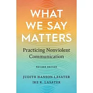 What We Say Matters: Practicing Nonviolent Communication