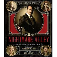 Guillermo del Toro’’s Nightmare Alley: The Rise and Fall of Stanton Carlisle