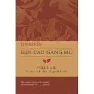 Ben Cao Gang Mu, Volume III, 3: Mountain Herbs, Fragrant Herbs