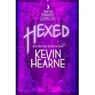 Hexed: The Iron Druid Chronicles, Book Two