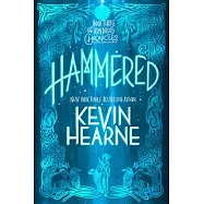 Hammered: The Iron Druid Chronicles, Book Three