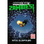 Minecraft: Zombies!: An Official Minecraft Novel