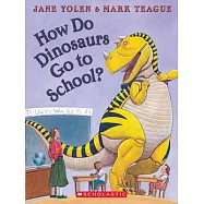 How Do Dinosaurs Go to School?