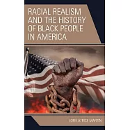 Racial Realism and the History of Black People in America