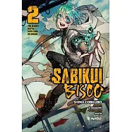 Sabikui Bisco, Vol. 2 (Light Novel): The Bloody Battle with Lord Kelshinha