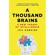 A Thousand Brains: A New Theory of Intelligence