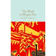 The Road to Wigan Pier