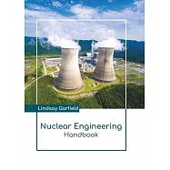 Nuclear Engineering Handbook