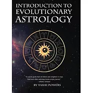 Introduction to Evolutionary Astrology: How to Learn the Basics of Astrology and the 12 signs of Evolutionary Personal