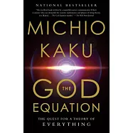 The God Equation: The Quest for a Theory of Everything