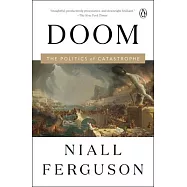 Doom: The Politics of Catastrophe