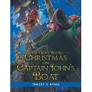 The Night Before Christmas on Captain John&rsquo;&rsquo;s Boat