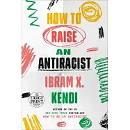 How to Raise an Antiracist