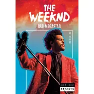 The Weeknd: R&B Megastar: R&B Megastar