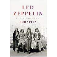 Led Zeppelin: The Biography