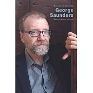 Conversations with George Saunders