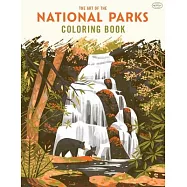 The Art of the National Parks: Coloring Book (Fifty-Nine Parks, Coloring Books)