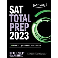 SAT Total Prep 2023: 2,000+ Practice Questions + 5 Practice Tests