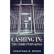 Cashing In: The Corruption Kings