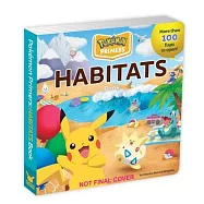 寶可夢硬頁翻翻書：棲息地(超過100個機關)Pokémon Primers: Opposites Book, 6Pokémon Primers: Habitats Book, 7