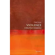 Violence: A Very Short Introduction