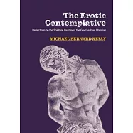 The Erotic Contemplative: Reflections on the Spiritual Journey of the Gay/Lesbian Christian