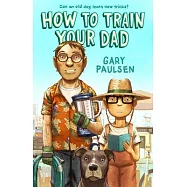 How to Train Your Dad