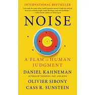Noise: A Flaw in Human Judgment
