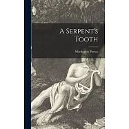 A Serpent’’s Tooth