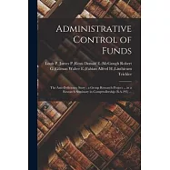 Administrative Control of Funds: the Anti-deficiency Story; a Group Research Project ... in a Research Seminary in