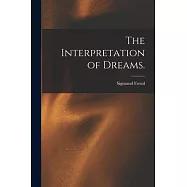 The Interpretation of Dreams.