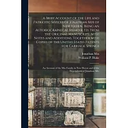 A Brief Account of the Life and Patriotic Sevices of Jonathan Mix of New Haven, Being an Autobiographical Memoir. Ed