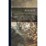 Album R: Including, Monet, Van Dyck, Friess, Gainsborough, Morse, Harunobu, Ingres, Ruysch, Moroni, Vermeer, Healy