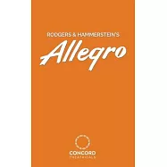 Rodgers & Hammerstein&rsquo;&rsquo;s Allegro