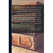 Illustrated Catalogue of an Important Collection of Chinese Porcelains, Pottery, Embroideries and Brocades, Snuff