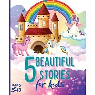 5 Beautiful Stories for Kids Ages 5-10: Colourful Illustrated Stories, Bedtime Children Story Book, Story Book for Boys