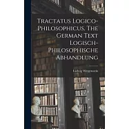 Tractatus Logico-philosophicus. The German Text Logisch-philosophische Abhandlung