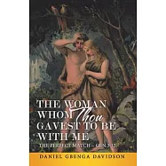 The Woman Whom Thou Gavest to Be with Me: The Perfect Match Gen.3:12