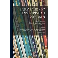 Fairy Tales / by Hans Christian Andersen; Illustrated by 12 Large Designs in Colour After Original Drawings by E.V.B