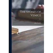 The Stones of Venice; v. 3