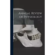 Annual Review of Physiology; 13