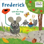 Frederick (Leo Lionni&rsquo;&rsquo;s Friends): A Lift-The-Flap Book