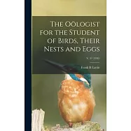 The Oölogist for the Student of Birds, Their Nests and Eggs; v. 37 (1920)