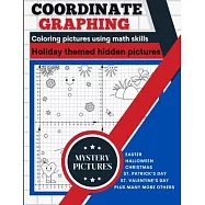 Coordinate Graphing: Creating Pictures Using Math Skills Holiday Themed Book With Mystery Hidden Pictures A Graph Art