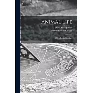 Animal Life: A First Book of Zoology