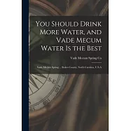 You Should Drink More Water, and Vade Mecum Water is the Best: Vade Mecum Spring ... Stokes County, North Carolina