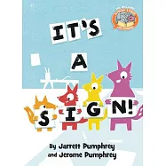 It’’s a Sign! (Elephant & Piggie Like Reading!)