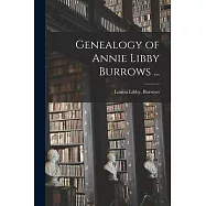 Genealogy of Annie Libby Burrows ...